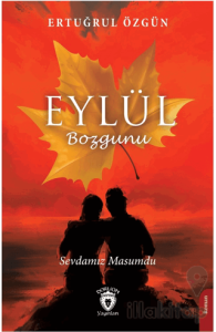 Eylül Bozgunu Sevdamız Masumdu