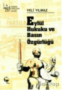 Eylül Hukuku ve Basın Özgürlüğü