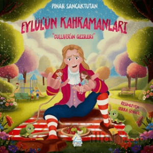 Eylül'ün Kahramanları "Gullıver'in Gezileri"