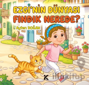 Ezginin Dünyası Fındık Nerede?