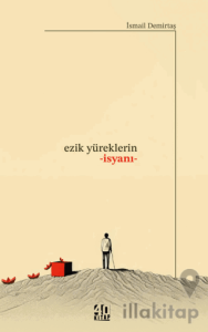 Ezik Yüreklerin İsyanı