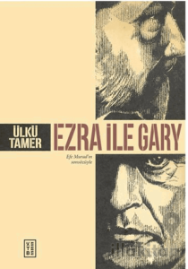 Ezra ile Gary