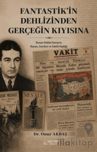 Fantastik'in Dehlizinden Gerçeğin Kıyısına