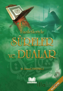 Faziletleriyle Sureler ve Dualar