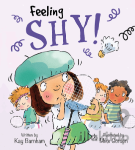 Feeling Shy!: Feelings and Emotions Series