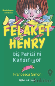Felaket Henry Diş Perisini Kandırıyor