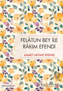 Felatun Bey İle Rakım Efendi