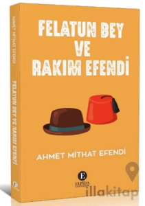Felatun Bey Ve Rakım Efendi