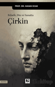 Felsefe, Din ve Sanatta Çirkin