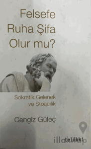 Felsefe Ruha Şifa Olur mu?