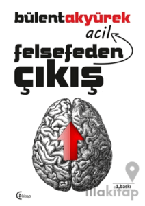 Felsefeden Acil Çıkış