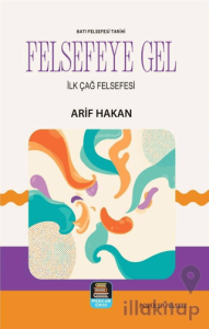 Felsefeye Gel - Batı Felsefesi Tarihi