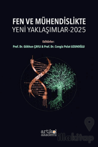 Fen ve Mühendislikte Yeni Yaklaşımlar - 2025