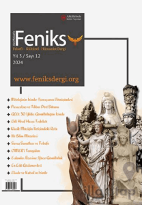 Feniks Felsefi Kültürel Hümanist Dergi Yıl: 3 Sayı: 12 2024