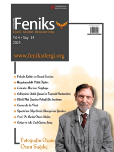 Feniks Felsefi Kültürel Hümanist Dergi Yıl: 3 Sayı: 14 2024