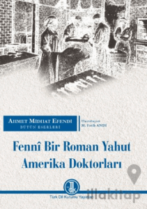 Fennî Bir Roman Yahut Amerika Doktorları