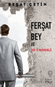 Ferşat Bey ve 20-İ Modeli