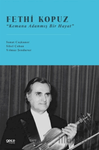 Fethi Kopuz - Kemana Adanmış Bir Hayat