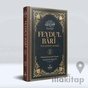 Feydu’l Bari Ala Sahıhi’l Buhari 1. Cilt