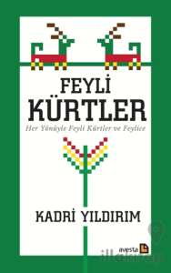 Feyli Kürtler Her Yönüyle Feyli Kürtler ve Feylice