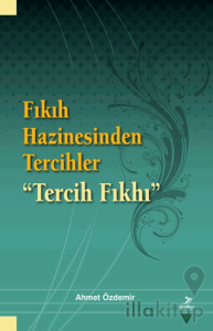 Fıkıh Hazinesinden Tercihler