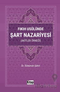 Fıkıh Usulünde Şart Nazariyesi