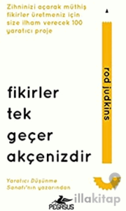 Fikirler Tek Geçer Akçenizdir