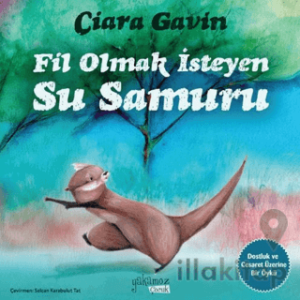 Fil Olmak İsteyen Su Samuru