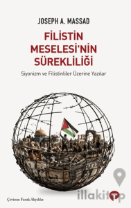 Filistin Meselesi’nin Sürekliliği