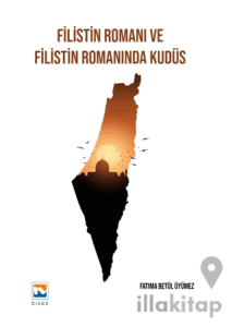 Filistin Romanı ve Filistin Romanında Kudüs