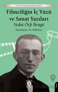 Filmciliğin İç Yüzü ve Sanat Yazıları