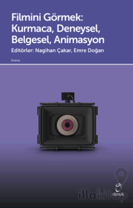 Filmini Görmek - Kurmaca, Deneysel, Belgesel, Animasyon