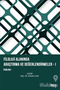 Filoloji Alanında Araştırma ve Değerlendirmeler - 1
