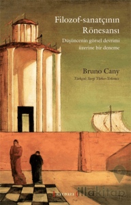 Filozof-Sanatçının Rönesansı: Düşüncenin Görsel Devrimi Üzerine Bir Deneme