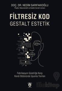 Filtresiz Kod Gestalt Estetik