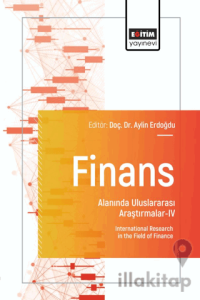 Finans Alanında Uluslararası Araştırmalar-IV