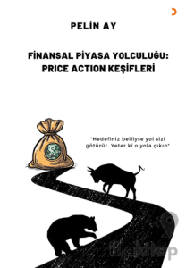Finansal Piyasa Yolculuğu: Price Action Keşifleri