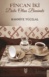 Fincan İki Dolu Olan Benimki