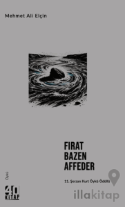 Fırat Bazen Affeder
