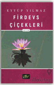 Firdevs Çiçekleri (Rubai Şiirler)