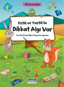 Fıstık ve Yastık'la Dikkat Algı Var