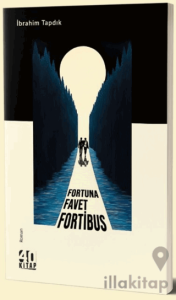 Fortuna Favet Fortibus