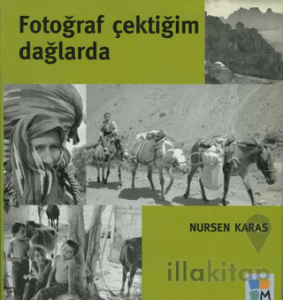 Fotoğraf Çektiğim Dağlarda