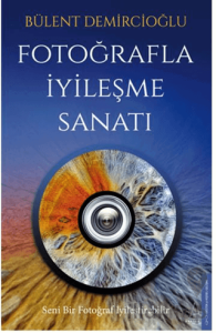 Fotoğrafla İyileşme Sanatı