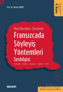 Fransızcada Söyleyiş Yöntemleri, Sesbilgisi