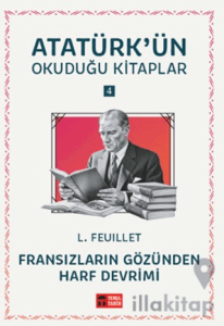 Fransızların Gözünden Harf Devrimi - Atatürk'ün Okuduğu Kitaplar 4