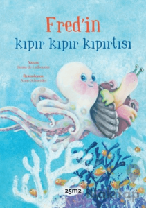 Fred'in Kıpır Kıpır Kıpırtısı