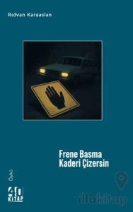 Frene Basma Kaderi Çizersin