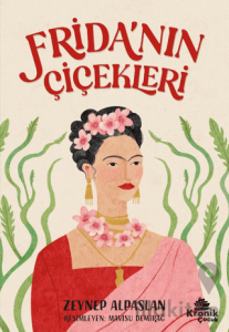 Frida’nın Çiçekleri