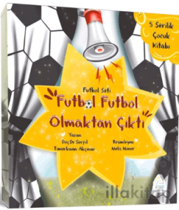 Futbol Futbol Olmaktan Çıktı – 5 Serilik Çocuk Kitabı